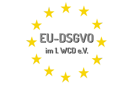 EU-DSGVO im 1. WCD e.V.